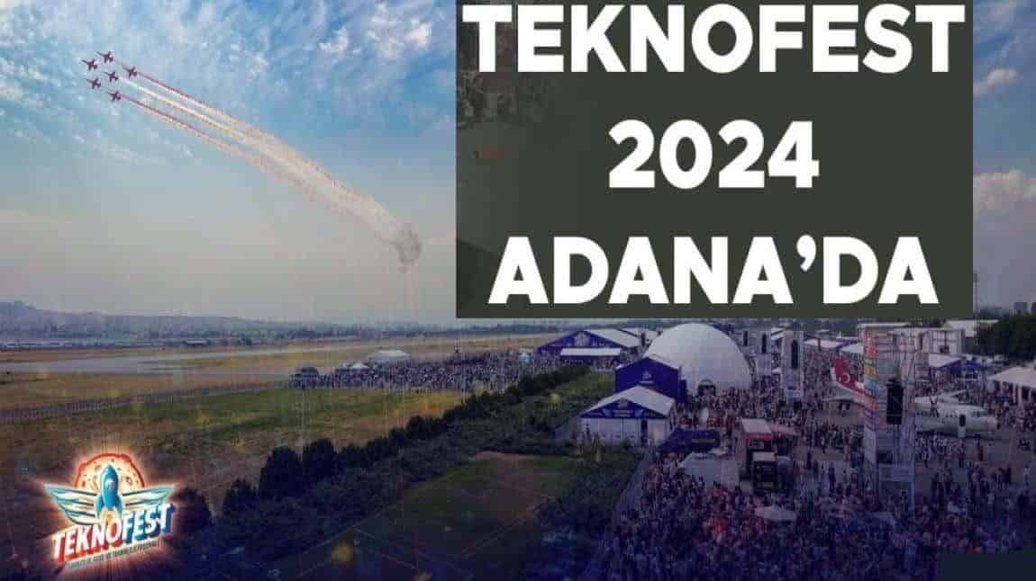 TEKNOFEST 2024 ADANA'DA YAPILACAK